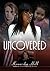 Uncovered (The Tamara Files Book 2)