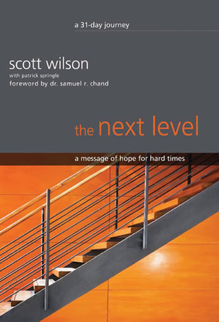 The Next Level: a Message of Hope for Hard Times