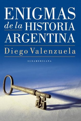 Enigmas de la historia argentina (Spanish Edition)