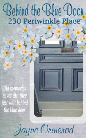 Behind the Blue Door: 230 Periwinkle Place (Kindle Edition)
