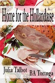 Home for the Hollandaise (Kindle Edition)