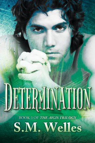 Determination (Aigis Trilogy, #3)