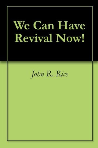We Can Have Revival Now!