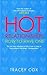 Hot Relationships: How to Have One