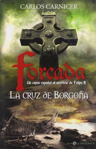 La cruz de borgoña - forcada (Kindle Edition)