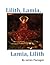 Lilith, Lamia, Lamia, Lilith by James Flanagan