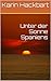 Unter der Sonne Spaniens by Karin Hackbart