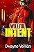 Willful Intent