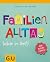 Familienalltag locker im Griff (Der kleine Coach P&F)