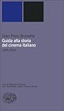 Guida alla storia del cinema italiano: 1905-2003