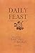 Daily Feast: Meditations fr...