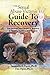 The Sexual Abuse Victim's Guide To Recovery: The Journey from Victim to Survivor to Healthy Survivor and Beyond