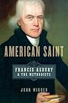 Book cover for American Saint: Francis Asbury and the Methodists