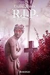 R.I.P. Requiescat In Pace (The R.I.P. Trilogy Vol. 1) by Eilan Moon