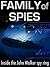 Family of Spies: Inside the...