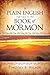 A Plain English Reference to the Book of Mormon by Timothy B. Wilson