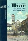 Hvar - kantilene i kartoline Hvar - kantilene i kartoline