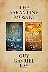 The Sarantine Mosaic by Guy Gavriel Kay