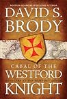Book cover for Cabal of The Westford Knight: Templars at the Newport Tower (Templars in America, #1)