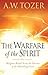 The Warfare of the Spirit: Religious Ritual Versus the Presence of the Indwelling Christ