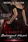 A Bandit's Betrayed Heart