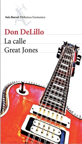 Portada de La calle Great Jones, de Don DeLillo