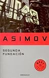 Segunda Fundación by Isaac Asimov Segunda Fundación by Isaac Asimov