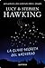 La clave secreta del universo by Lucy Hawking La clave secreta del universo by Lucy Hawking