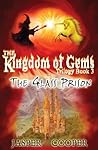 The Glass Prison (The Kingdom of Gems Trilogy, #3)