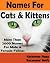 NAMES FOR CATS AND KITTENS by Katherine Hupp NAMES FOR CATS AND KITTENS by Katherine Hupp