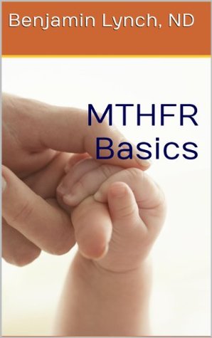 MTHFR Basics (Kindle Edition)