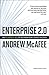 Enterprise 2.0: How to Manage Social Technologies to Transform Your Organization