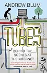 Tubes: Behind the...