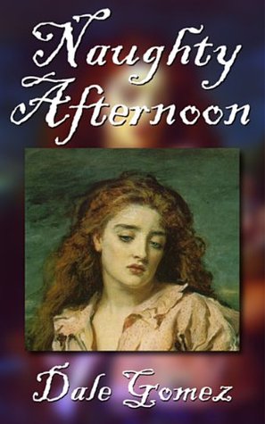 Naughty Afternoon (Kindle Edition)