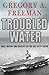 Troubled Water: Race, Mutiny and Bravery on the USS Kitty Hawk
