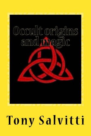 Occult origins and magic (Kindle Edition)