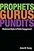 Prophets, Gurus, and Pundits: Rhetorical Styles and Public Engagement
