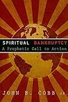 Spiritual Bankruptcy: A Prophetic Call to Action Spiritual Bankruptcy: A Prophetic Call to Action