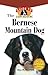 Bernese Mountain Dog: An Owner's Guide to a Happy Healthy Pet (Your Happy Healthy P, 140)