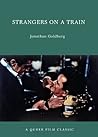 Book cover for Strangers on a Train: A Queer Film Classic (Queer Film Classics)