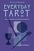 Everyday Tarot by Gail Fairfield Everyday Tarot by Gail Fairfield