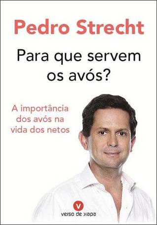 Para que servem os avós?