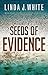 Seeds of Evidence