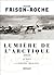 Lumière de l'Arctique / Le ...