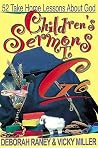 Children's Sermons To Go: 52 Take Home Lessons about God Children's Sermons To Go: 52 Take Home Lessons about God