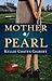 Mother of Pearl by Kellie Coates Gilbert