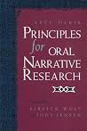 Principles for Oral Narrative Research (Folklore Studies in Translation) Principles for Oral Narrative Research (Folklore Studies in Translation)