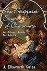 The Scriptures Sing of Christmas: An Advent Study for Adults (Thematic Advent Study 2004)