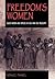 Freedom's Women: Black Wome...