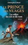 La colère du ciel et du vent (Le Prince des nuages, #3)